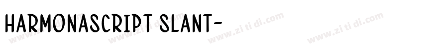 HarmonaScript Slant字体转换